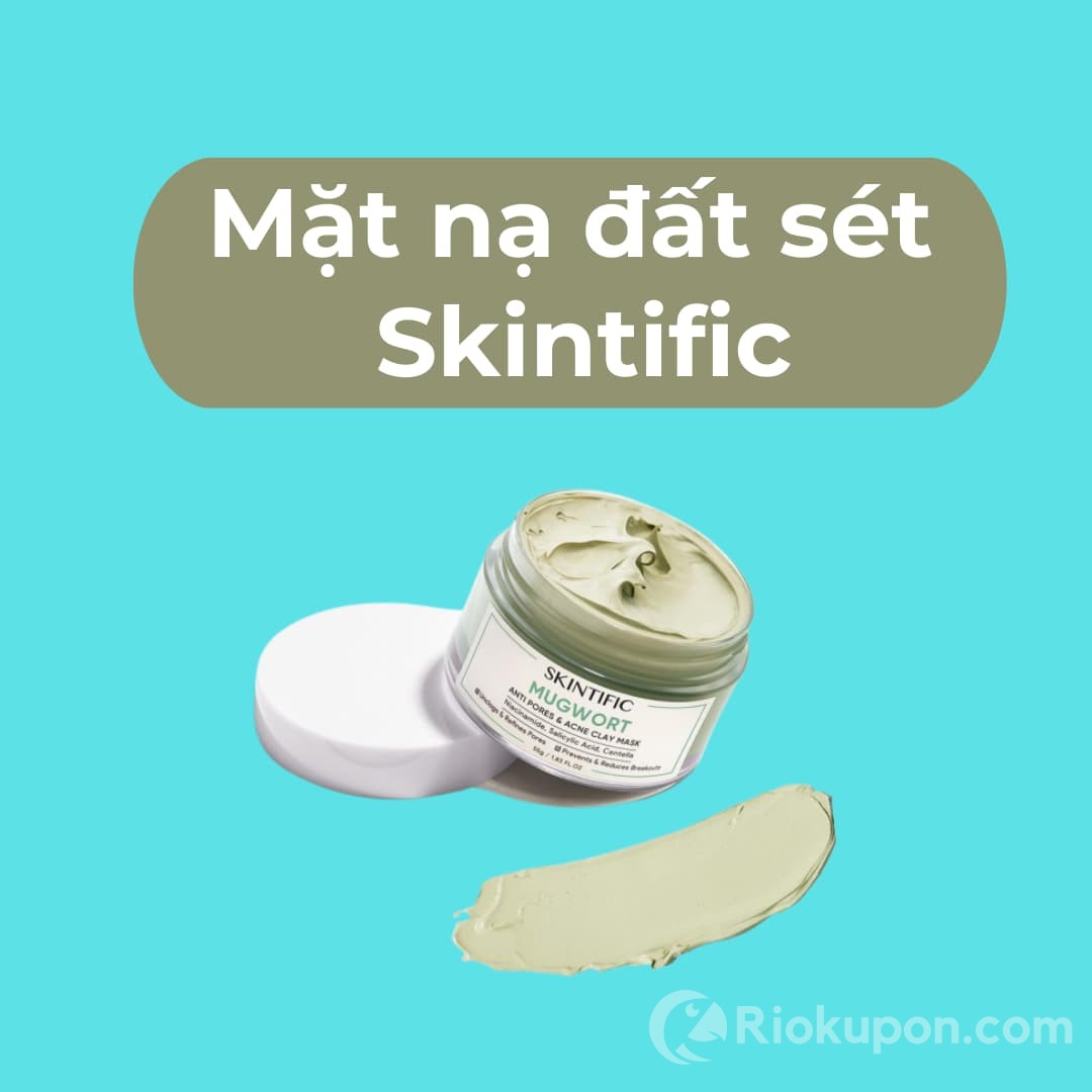 [REVIEW] Mặt nạ đất sét Skintific có tốt không? Nên mua ở đâu?