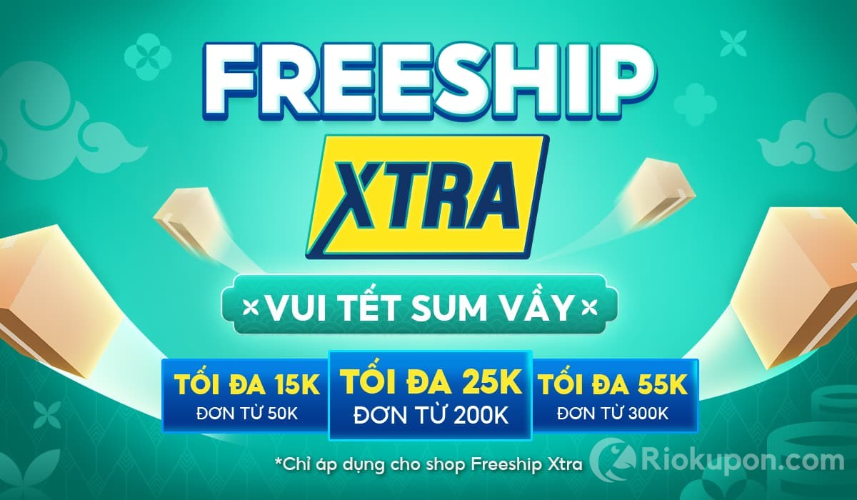 Thứ 4 FREESHIP XTRA, vui Tết sum vầy