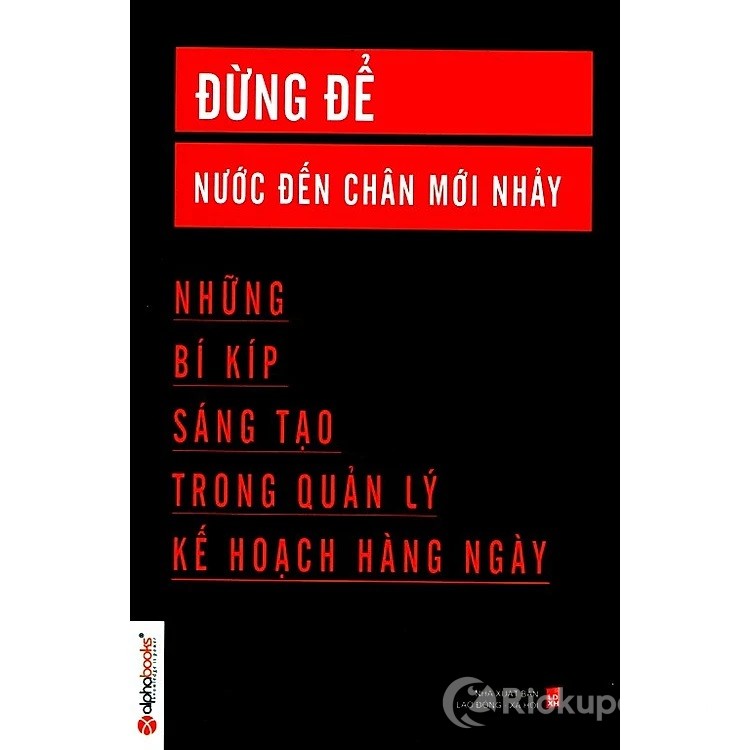 Review sách Đừng Để Nước Đến Chân Mới Nhảy