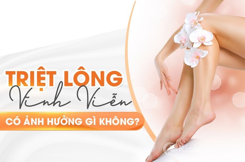 Triệt lông vĩnh viễn có hại không