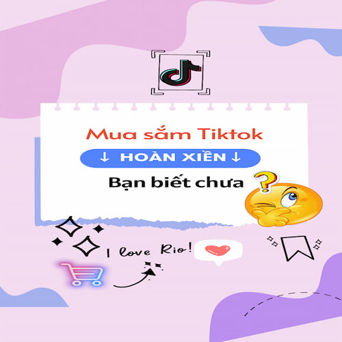 Hướng dẫn mua sắm nhận hoàn tiền trên TikTok qua Riokupon