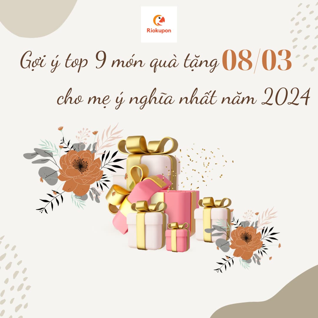 Gợi ý top 9 món quà tặng 8.3 cho mẹ ý nghĩa nhất năm 2024