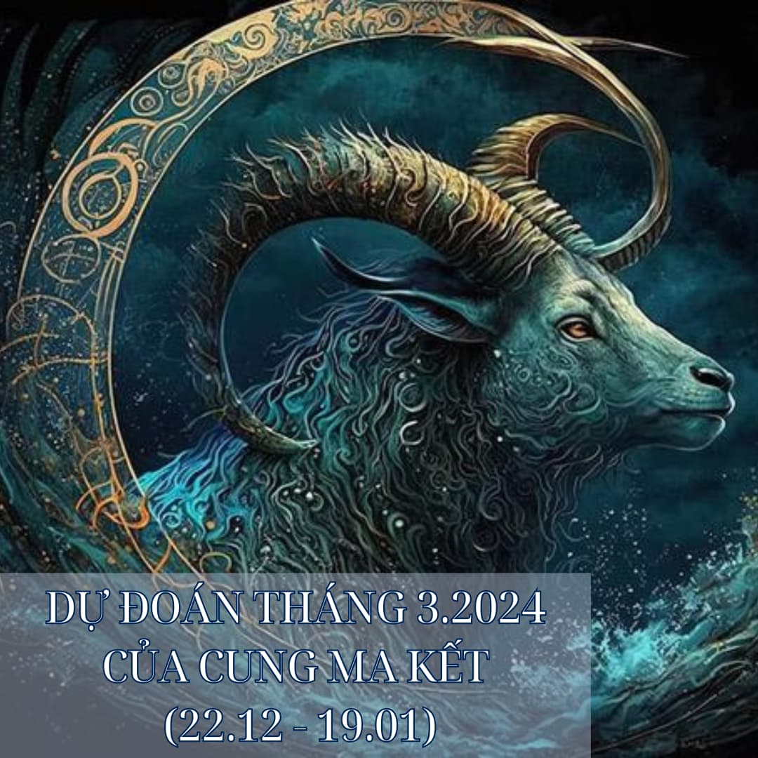 dự báo tháng 3.2024 của 12 cung hoàng đạo