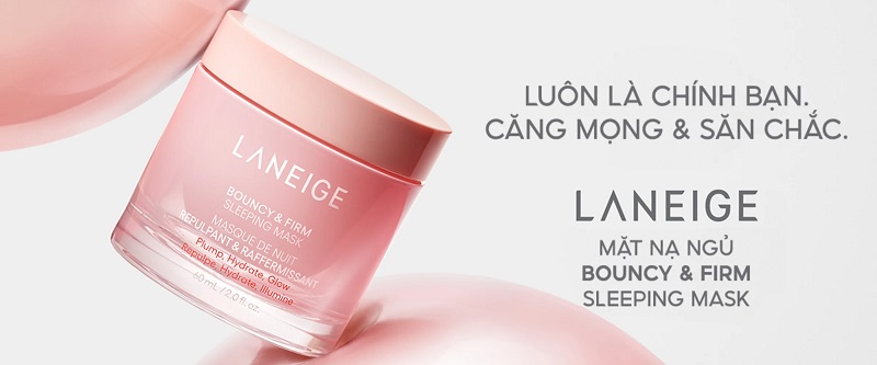 Review mặt mạ ngủ Laneige Bouncy & Firm Sleeping Mask - Siêu phẩm mới ra mắt 2024