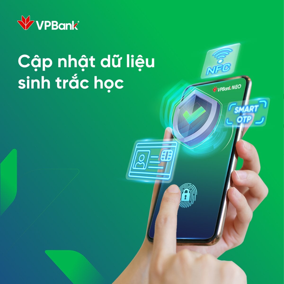 Hướng dẫn xác thực sinh trắc học VPBank hoàn thành chỉ sau 30 giây