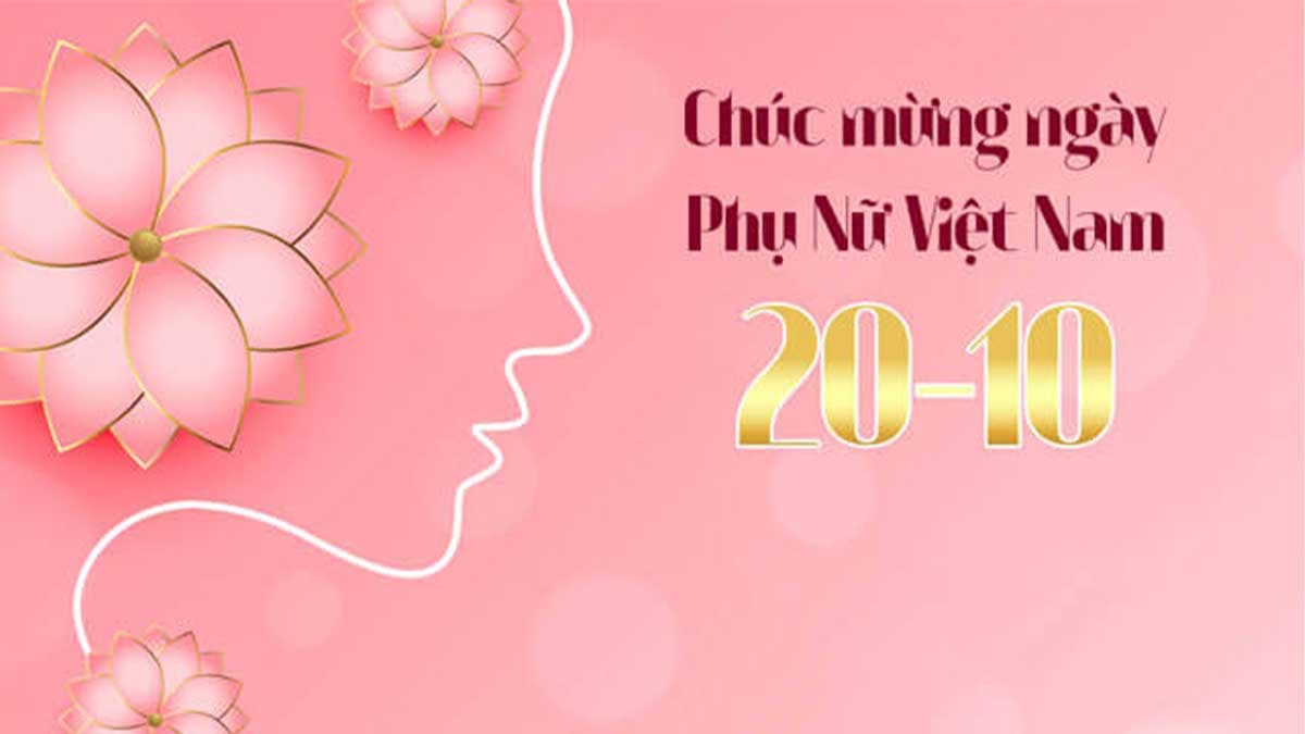 Ngày Phụ nữ Việt Nam 20/10 kỷ niệm lịch sử