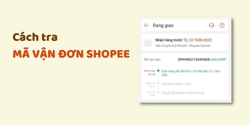 Cách kiểm tra mã vận đơn Shopee và theo dõi trạng thái đơn hàng