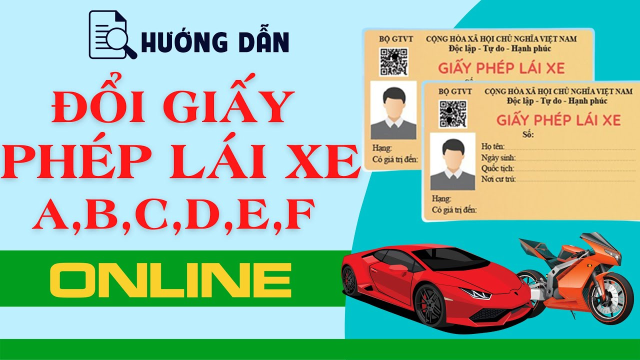 Hướng dẫn đổi giấy phép lấy xe trực tuyến tại nhà
