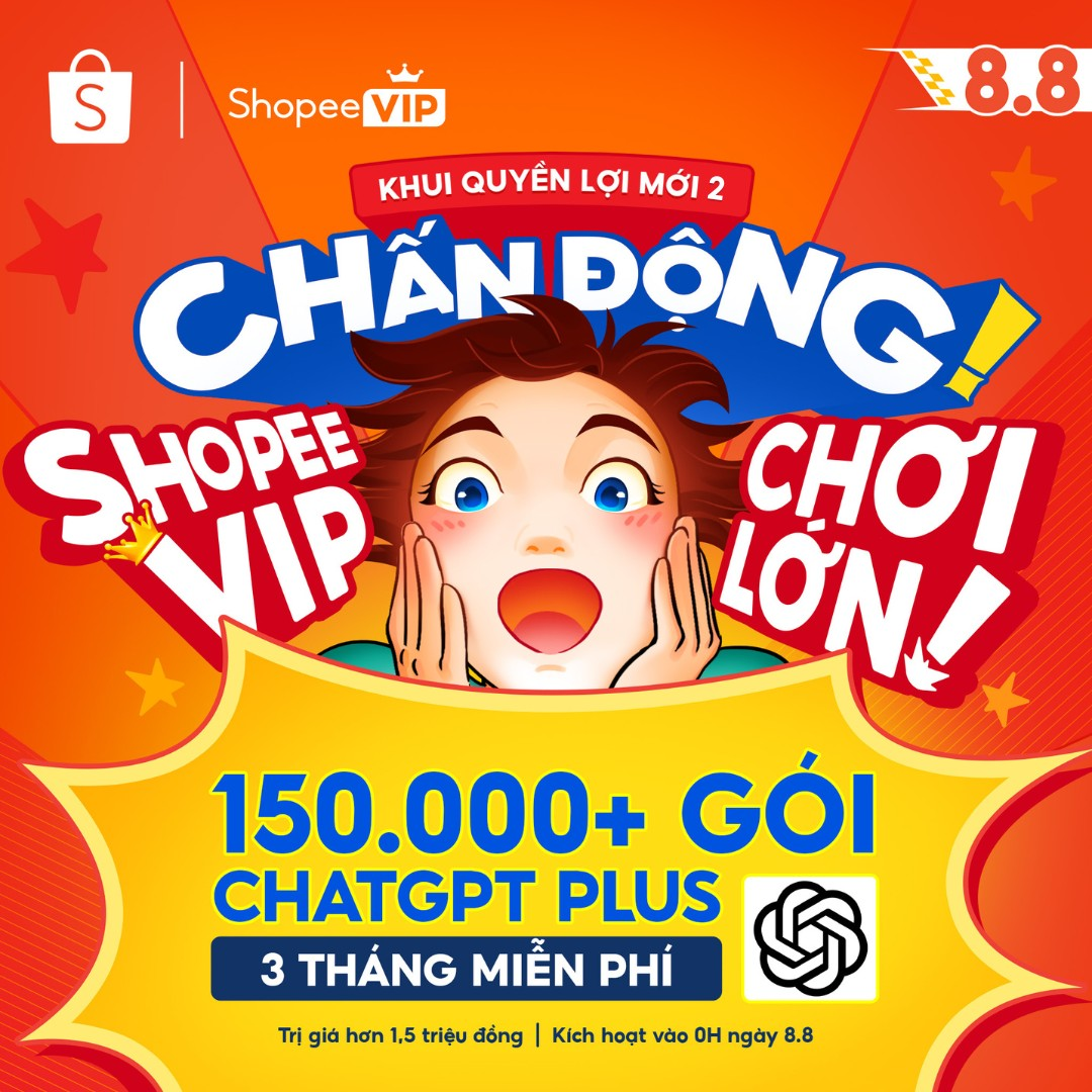 Hướng Dẫn Nhận 3 Tháng Miễn Phí ChatGPT Plus Dành Riêng Cho Thành Viên ShopeeVIP
