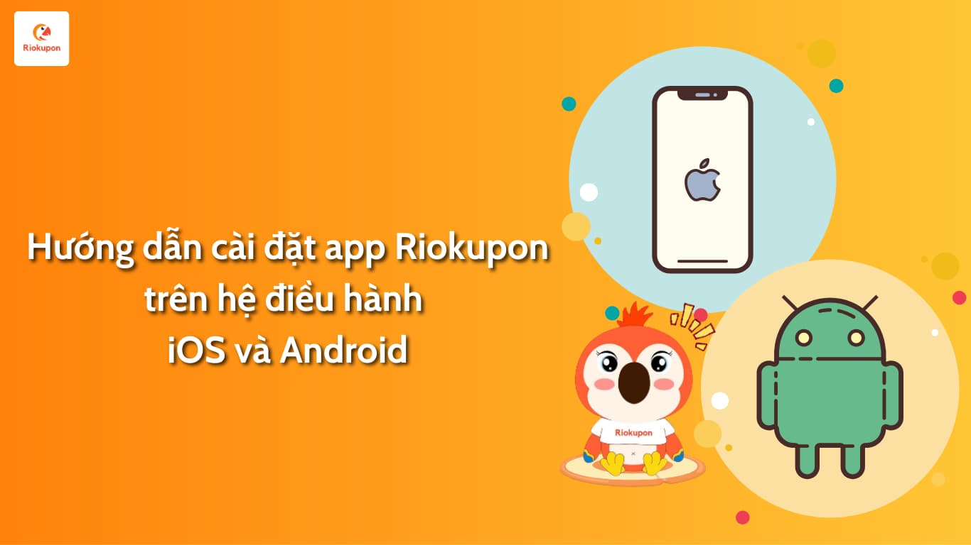 Hướng dẫn tải app Riokupon trên iOS và Android