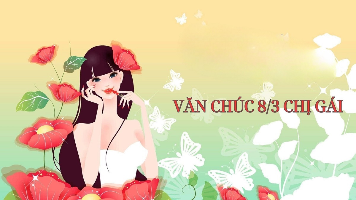 Lời chúc 8/3 dành cho chị em gái